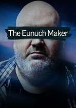 Watch The Eunuch Maker Zmovies
