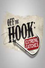 Watch Off the Hook Extreme Catches Zmovies