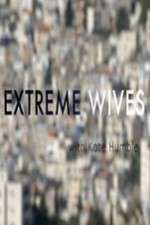 Watch Extreme Wives with Kate Humble Zmovies