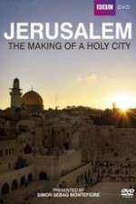 Watch Jerusalem - The Making of a Holy City Zmovies
