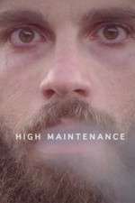 Watch High Maintenance Zmovies