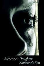Watch Someone's Daughter, Someone's Son Zmovies