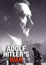 Watch Adolf Hitler's War Zmovies