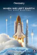 Watch When We Left Earth The NASA Missions Zmovies