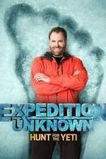 Watch Expedition Unknown: Hunt for the Yeti Zmovies