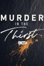 Watch Murder In The Thirst Zmovies