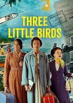 Watch Three Little Birds Zmovies