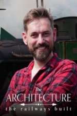 Watch The Architecture the Railways Built Zmovies