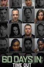 Watch 60 Days In Time Out Zmovies