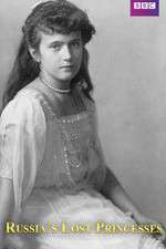Watch Russia's Lost Princesses Zmovies