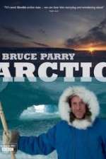 Watch Arctic with Bruce Parry Zmovies