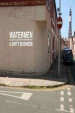 Watch Watermen A Dirty Business Zmovies