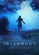 Watch El Internado: Las Cumbres Zmovies