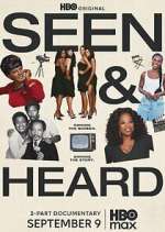 Watch Seen & Heard Zmovies