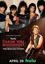 Watch Thank You, Goodnight: The Bon Jovi Story Zmovies