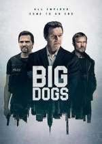 Watch Big Dogs Zmovies