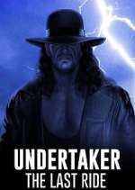 Watch Undertaker: The Last Ride Zmovies