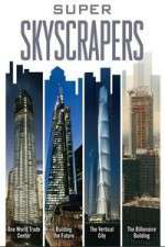 Watch Super Skyscrapers Zmovies