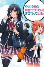 Watch Yahari Ore no Seishun Love Come wa Machigatteiru Zmovies