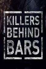 Watch Killers Behind Bars: The Untold Story Zmovies