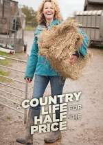 Watch A Country Life for Half the Price with Kate Humble Zmovies