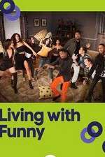 Watch Living with Funny Zmovies