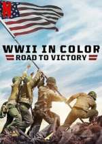 Watch WWII in Color: Road to Victory Zmovies