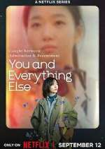 Watch You and Everything Else Zmovies