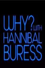 Watch Why? With Hannibal Buress Zmovies