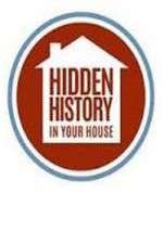 Watch Hidden History in your House Zmovies