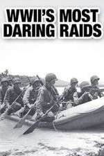 Watch WWII's Most Daring Raids Zmovies