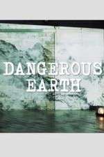 Watch Dangerous Earth Zmovies