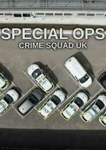 Watch Special Ops: Crime Squad UK Zmovies