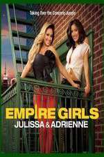 Watch Empire Girls: Julissa & Adrienne Zmovies
