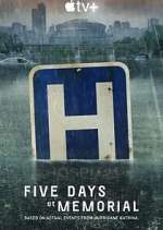 Watch Five Days at Memorial Zmovies