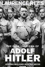 Watch The Dark Charisma of Adolf Hitler Zmovies