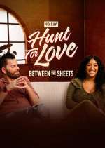 Watch Hunt for Love: Between the Sheets Zmovies