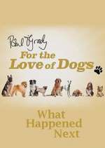 Watch Paul O'Grady For the Love of Dogs: What Happened Next Zmovies