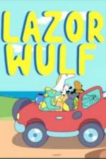 Watch Lazor Wulf Zmovies