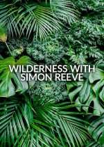 Watch Wilderness with Simon Reeve Zmovies