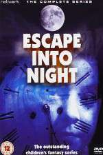 Watch Escape Into Night Zmovies