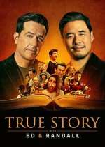 Watch True Story with Ed & Randall Zmovies