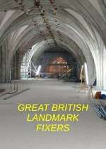 Watch Great British Landmark Fixers Zmovies