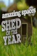 Watch Amazing Spaces Shed Of The Year Zmovies