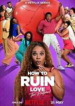 Watch How to Ruin Love Zmovies