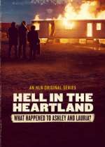 Watch Hell in the Heartland: What Happened to Ashley and Lauria Zmovies