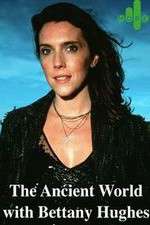 Watch The Ancient World with Bettany Hughes Zmovies