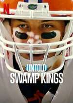 Watch Untold: Swamp Kings Zmovies