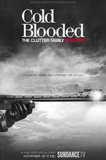 Watch Cold Blooded: The Clutter Family Murders Zmovies