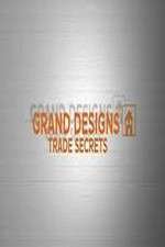 Watch Grand Designs Trade Secrets Zmovies